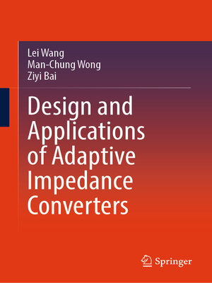 cover image of Design and Applications of Adaptive Impedance Converters